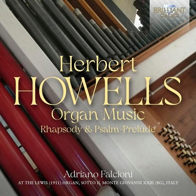Herbert Howells Herbert Howells: Organ Music/Rhapsody & Psalm-prelude (CD) Album