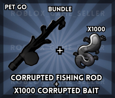 Pets Go! - | Corrupted Fishing Bundle |  SAME DAY DELIVERY 