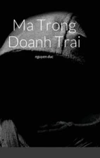 Ma Trong Doanh Trai by Nguyen Duc, Nguyen Duc, Brand New, Free shipping in th...