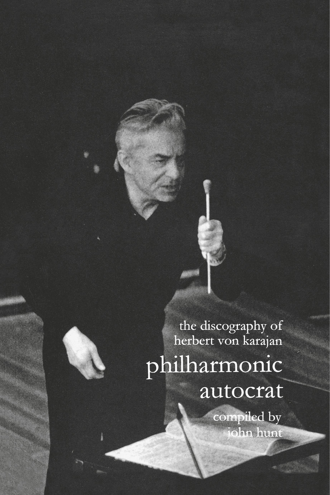 Thumbnail - Discography Of Herbert Von Karajan. Philharmonic Autocrat 1. Third