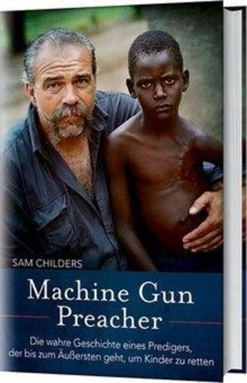Thumbnail - Machine Gun Preacher | Sam Childers | Buch | 256 S. | Deutsch | 2012
