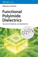 Functional Polyimide Dielectrics | Structure, Properties, And Applications | Zha