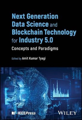 Next Generation Data Science and Blockchain Technology for Industry 5.0: Concept