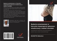 Badania Przesiewowe W Kierunku Dysproporcji G¿Owowo-Miednicznej U Kobiet NieróDe