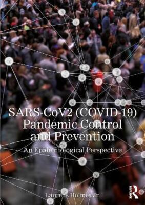 SARS-CoV2 COVID-19 Pandemiebekämpfung und -prävention von Holmes Jr. Laurens Nemour