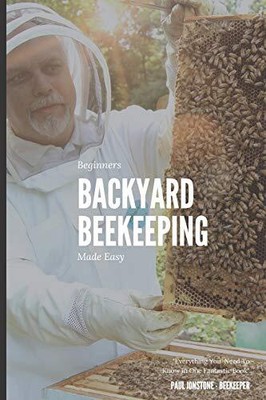 Beginners Backyard Beekeeping Made ..., Guidebooks, Bee