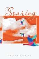 Soaring Jeanne Fiedler Taschenbuch Kartoniert / Broschiert Englisch 2011