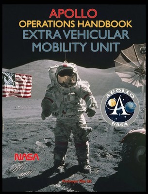 Nasa | Apollo Operations Handbook Extra Vehicular Mobility Unit | Buch (2012)