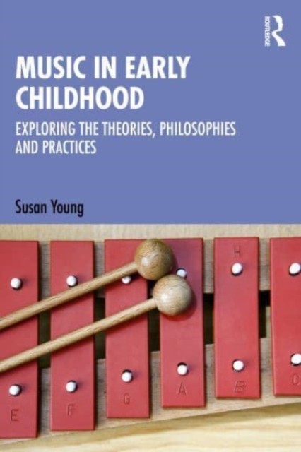 Music in Early Childhood by Susan  Young (Paperback Book)