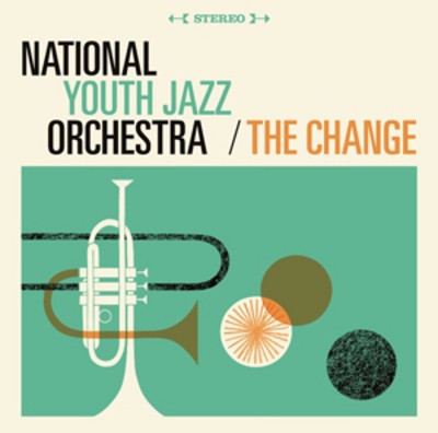 National Youth Jazz Orchestra: The Change