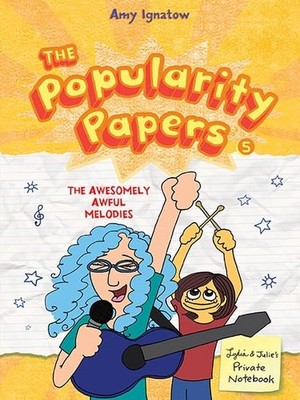 The Popularity Papers #5: The Awesomely Awful Melodies of Lydia Goldblatt an...