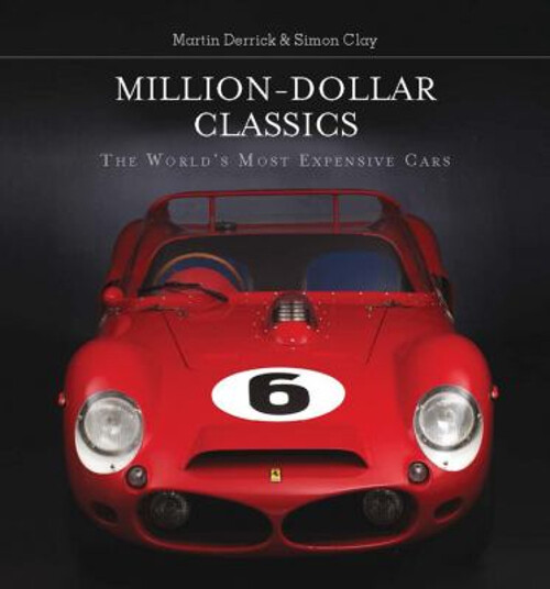 Million-Dollar Classics World Most Expensive Cars Hardcover Edition
