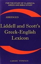 Liddell and Scott's Greek-English Lexicon, Henry, Liddell 9781843560265 New-,