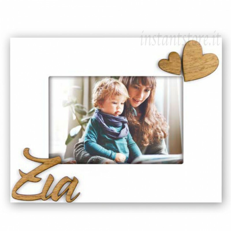 Cornice portafoto in legno 10x15 con scritta Zia e cuore in rilievo