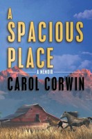 Carol Corwin | A Spacious Place | Taschenbuch | Englisch (2013) | Westbow Press