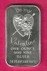 BE MY VALENTINE 1973   .999 SILVER ART BAR
