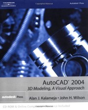 AutoCAD 2004 : 3D Modeling, a Visual Approach Alan, Wilson, H. Ka