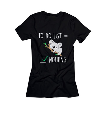 Damen T- Shirt Koala Bär To Do List Nothing Animal Druck  Design Baumwolle