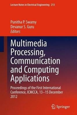 Multimedia Processing, Communication and Computing Applications - 9788132217084