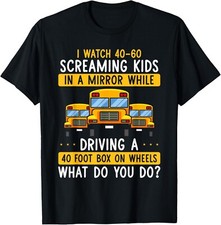 Hilarious Schoolbus Driver Saying - School Bus Driving Joke Gift Unisex T-Shirt