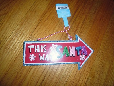 New ! This Way Santa Christmas Sign Red and Blue Size: 6