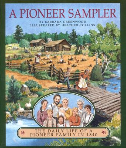 Barbara Greenwood A Pioneer Sampler (Tascabile)