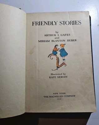 1933 friendly stories Arthur Gates VINTAGE Some Wear And Torn Pages.