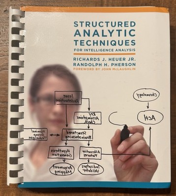 Structured Analytic Techniques for Intelligence Analysis 2011 Spiral Bound VG