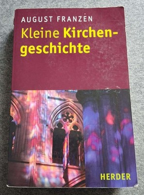 August Franzen - Kleine Kirchengeschichte (Taschenbuch 2006)