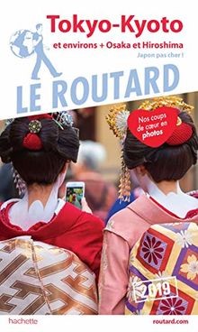 Guide du Routard Tokyo, Kyoto 2019: +Osaka, Hiroshima, e... | Buch | Zustand gut