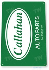 CALLAHAN AUTO PARTS 11 X 8 TIN SIGN NOSTALGIC REPRODUCTION ADVERTISEMENT USA 