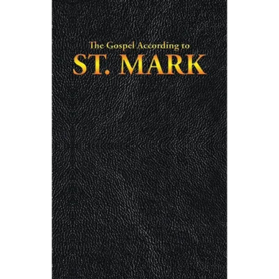 The Gospel According to St. Mark - Hardcover