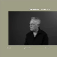 DANN ZINN TWO ROADS NEW CD