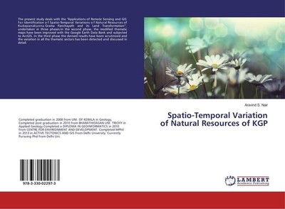 Spatio-Temporal Variation of Natural Resources of KGP Aravind S. Nair