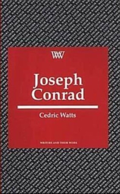 Joseph Conrad by Prof. Cedric Watts PAPERBACK 9780746307373