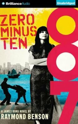 Zero Minus Ten by Raymond Benson: New Audiobook