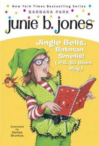 Junie B., First Grader: Jingle Bells, Batman Smells! (P.S. So Does May) - GOOD