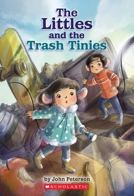 The Littles and the Trash Tinies - paperback Peterson, John|Clark, Roberta C...