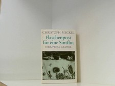 Flaschenpost für eine Sintflut Meckel Christoph und Klaus Schuhmann;: