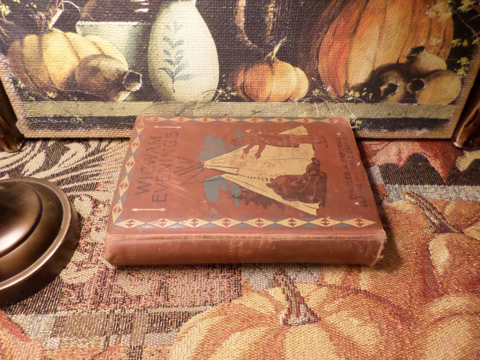 Wigwam Evenings (Sioux Folk Tales Retold) 1909 Charles A. Eastman FIRST EDITION Foto 2 de 4