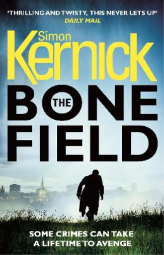 Simon Kernick The Bone Field (Tascabile) Bone Field Series