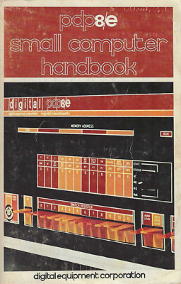 digital - small computer handbook, 1971, DAS HANDBUCH zu DEC PDP 8/E