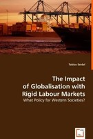 Tobias Seidel | The Impact Of Globalisation With Rigid Labour Markets | Buch