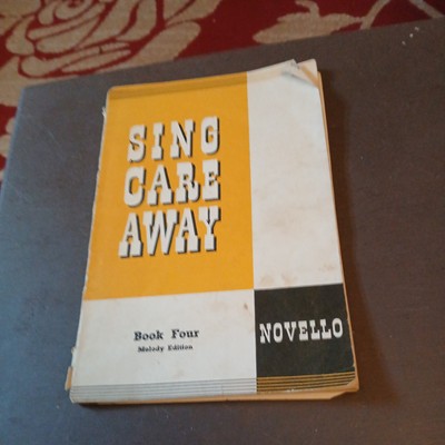 Sing Care Away (Buch 4) - Melodieausgabe: Novello