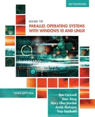 Guide to Parallel Operating Systems with Windows 10 and Linux - Paperback - GOOD
