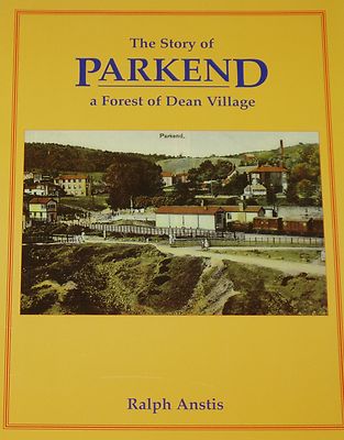 PARKEND VILLAGE HISTORY Forest of Dean Gloucestershire Industry Railway People