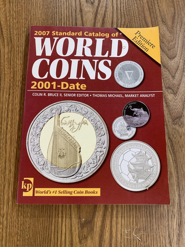 2007 CATALOG OF WORLD COINS PREMIERE EDITION