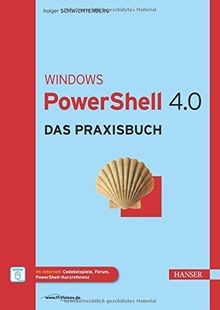 Windows PowerShell 4.0: Das Praxisbuch von Schwichtenber... | Buch | Zustand gut