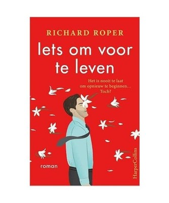 Iets om voor te leven: Het is nooit te laat om opnieuw te beginnen... Toch?, Rop