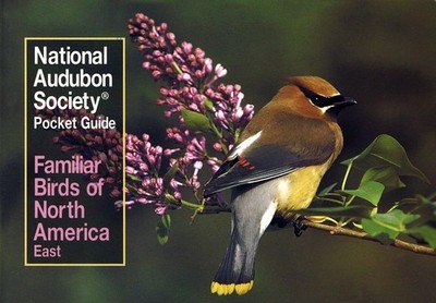 Familiar Birds of North America: Eastern Region (National Audubon Society Po...